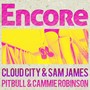 Encore (feat. Pitbull & Cammie Robinson)