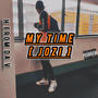 My Time (JOZI) [Explicit]