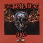 Got Me Hot/Rko (Explicit)