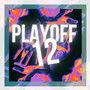 Playoff 12s (Explicit)