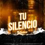 Tu silencio