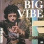 Big Vibe (Explicit)