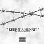 Keep It A Hunnit (feat. Brother Ed)