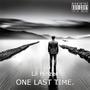 ONE LAST TIME. (feat. Lil Hinzee) [Explicit]