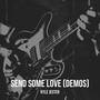 Send Some Love (Demos)