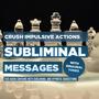 Subliminal Messages - Crush Impulsive Actions