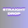 Straight Drop (Freestyle) [Explicit]