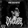 Mind Over Matter (Explicit)