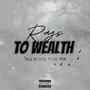 Rags To Wealth (Explicit)