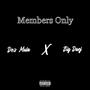 Members Only (feat. Big Daej) [Explicit]