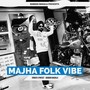 Majha Folk Vibe