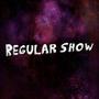 regular show (Explicit)