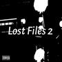 Lost Files 2 (Explicit)