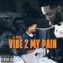 Vibe 2 My Pain (Explicit)