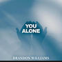 You Alone (Remastered )