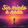 Sin miedo a nada (feat. Pablo Dazán & Izza)