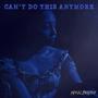 can't do this anymore (Stripped Version) [Explicit]