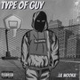 Type Of Guy (Explicit)