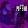 Pop **** (Explicit)