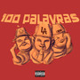 100 Palavras (Explicit)