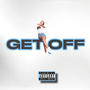 Get Off (feat. Homie Gang UFO) [Explicit]