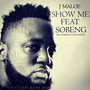 SHOW ME (feat. SOBENG)