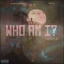 Who Am I? (feat. Ryan Camargo) [Explicit]
