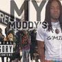 My Muddy's (Explicit)