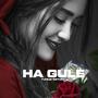 Ha Gule (Explicit)