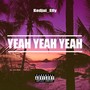 Yeah Yeah Yeah (Explicit)