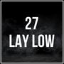 Lay Low (feat. 3rd Wxrld) [Explicit]