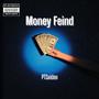 Money Feind (Explicit)