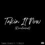 Takin It Now (Rereleased) [Explicit]