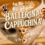 Ballerina Cappuchina (Explicit)