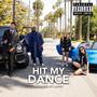 Hit My Dance (feat. Moose, Anderson Small, Pattagucci & Caroline) [Explicit]