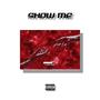 Show Me (Explicit)