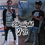 Straight 2 It (Explicit)