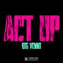 ACT UP (Explicit)