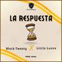 La Respuesta (feat. Little Loove)