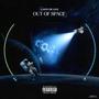 Out Of Space (Explicit)