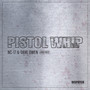 Pistol Whip EP