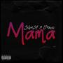 Mama (feat. Johnsy) [Explicit]