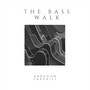The Bass Walk