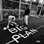 Big Plan (Explicit)