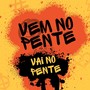 VEM NO PENTE VAI NO PENTE (Explicit)