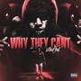 Why They Can't (Explicit)