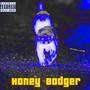 Honey Badger (Explicit)