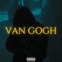 VAN GOGH (Explicit)