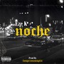 Noche (Explicit)