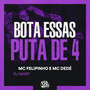 Bota Essas Puta de 4 (Explicit)